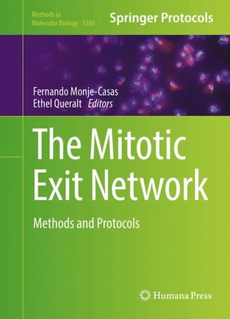 Ethel Queralt, Fernando Monje-Casas - Mitotic Exit Network, E-bok