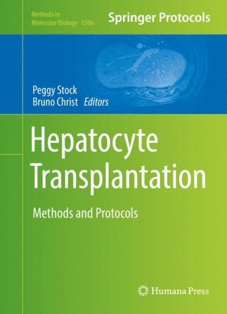 Bruno Christ, Peggy Stock - Hepatocyte Transplantation, E-bok