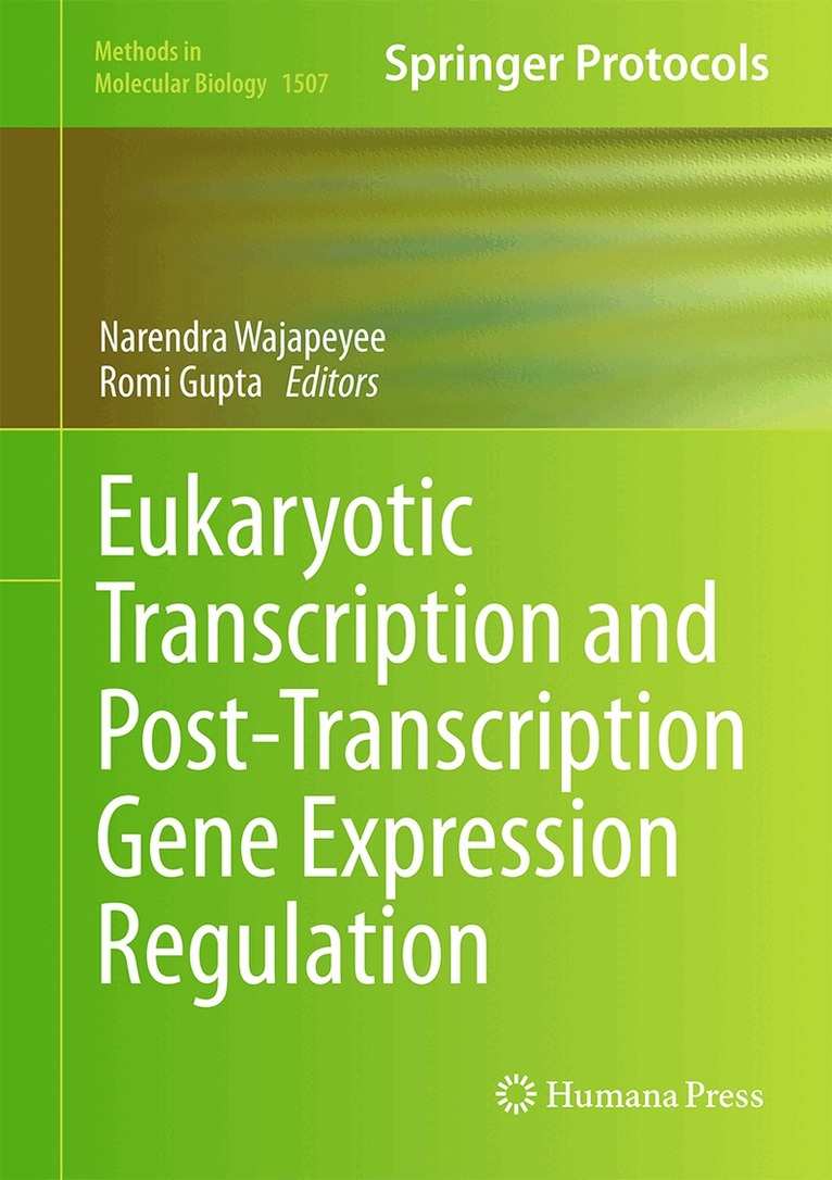 Narendra Wajapeyee, Romi Gupta - Eukaryotic Transcriptional and Post-Transcriptional Gene Expression Regulation, Inbunden