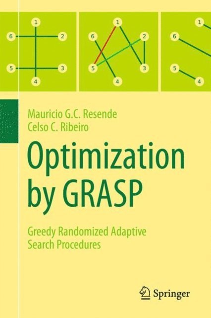 Celso C. Ribeiro, Mauricio G.C. Resende - Optimization by GRASP, E-bok