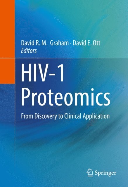 David E. Ott, David R. M. Graham - HIV-1 Proteomics, E-bok