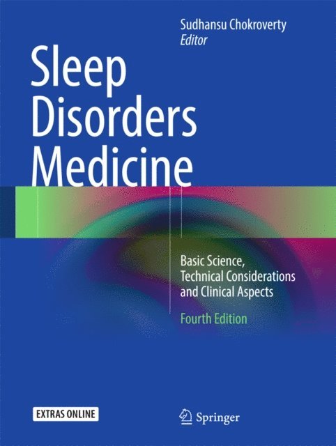 Sudhansu Chokroverty - Sleep Disorders Medicine, E-bok