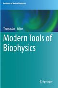 Modern Tools of Biophysics