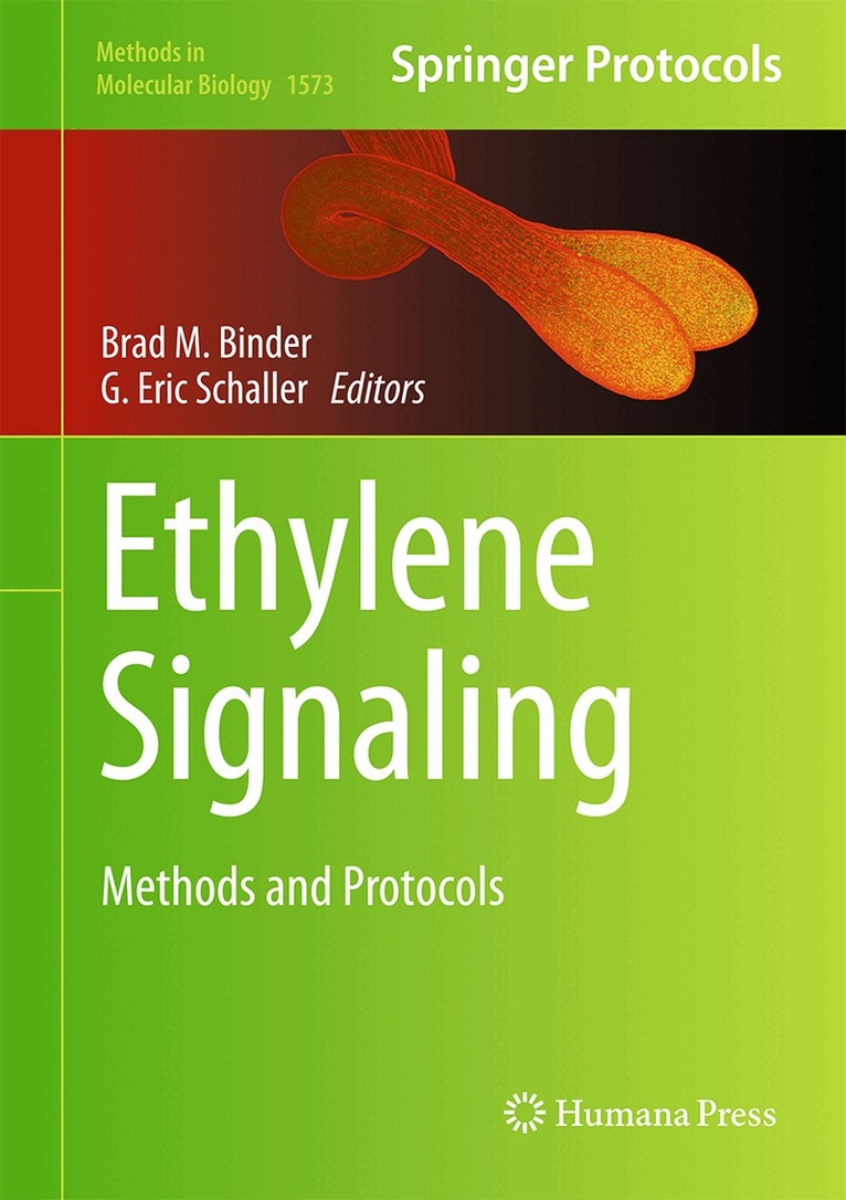 Brad M. Binder, G. Eric Schaller - Ethylene Signaling, Inbunden