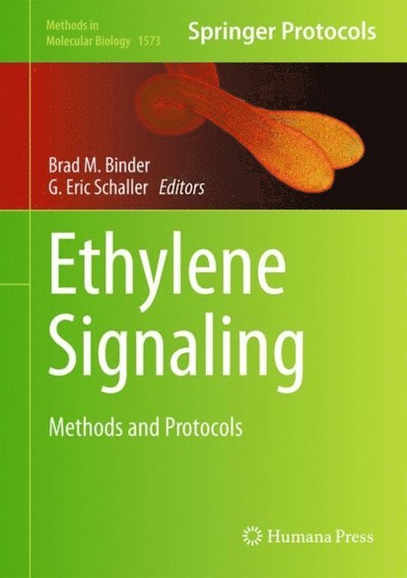 G. Eric Schaller, Brad M. Binder - Ethylene Signaling, E-bok