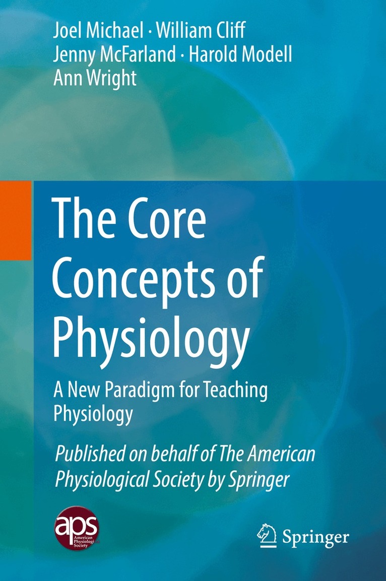 Joel Michael, William Cliff, Jenny McFarland, Harold Modell, Ann Wright - Core Concepts of Physiology, Inbunden