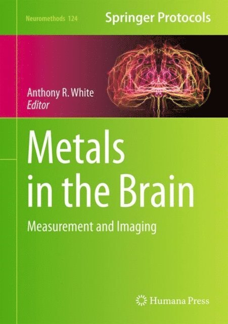 Anthony R. White - Metals in the Brain, E-bok