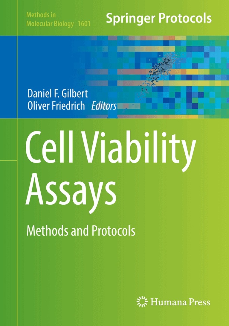 Daniel F. Gilbert, Oliver Friedrich - Cell Viability Assays, Inbunden