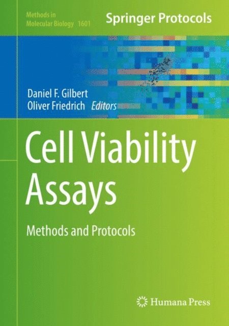 Oliver Friedrich, Daniel F. Gilbert - Cell Viability Assays, E-bok