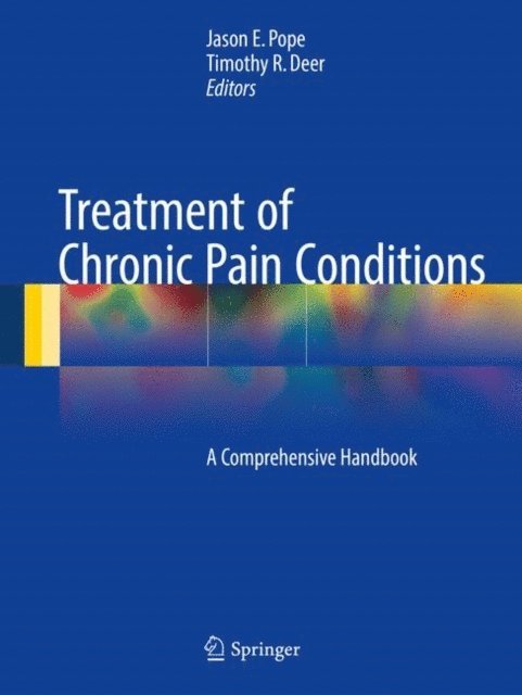 Timothy R Deer, Jason E. Pope - Treatment of Chronic Pain Conditions, E-bok