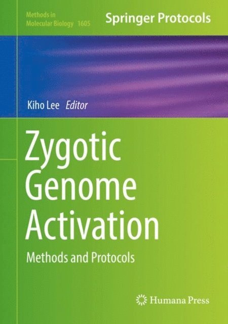 Kiho Lee - Zygotic Genome Activation, E-bok