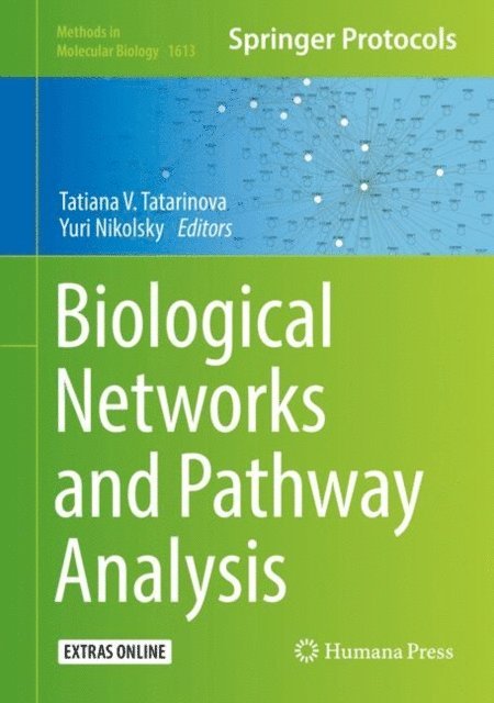Yuri Nikolsky, Tatiana V. Tatarinova - Biological Networks and Pathway Analysis, E-bok