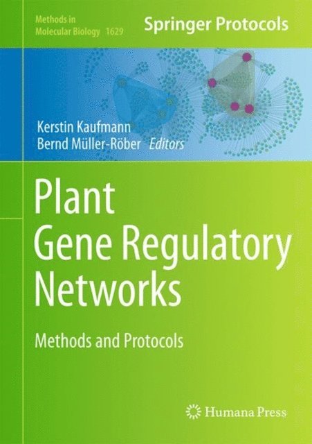 Bernd Mueller-Roeber, Kerstin Kaufmann - Plant Gene Regulatory Networks, E-bok