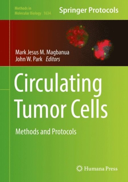 John W. Park, Mark Jesus M. Magbanua - Circulating Tumor Cells, E-bok
