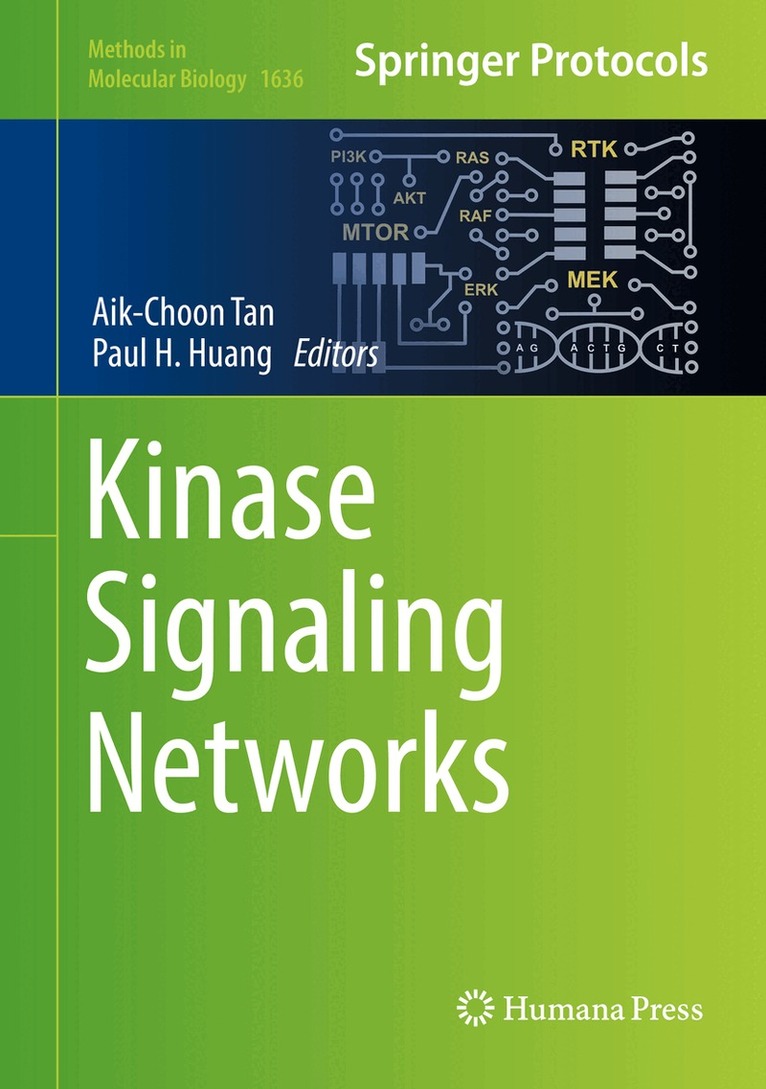 Aik-Choon Tan, Paul H. Huang - Kinase Signaling Networks, Inbunden