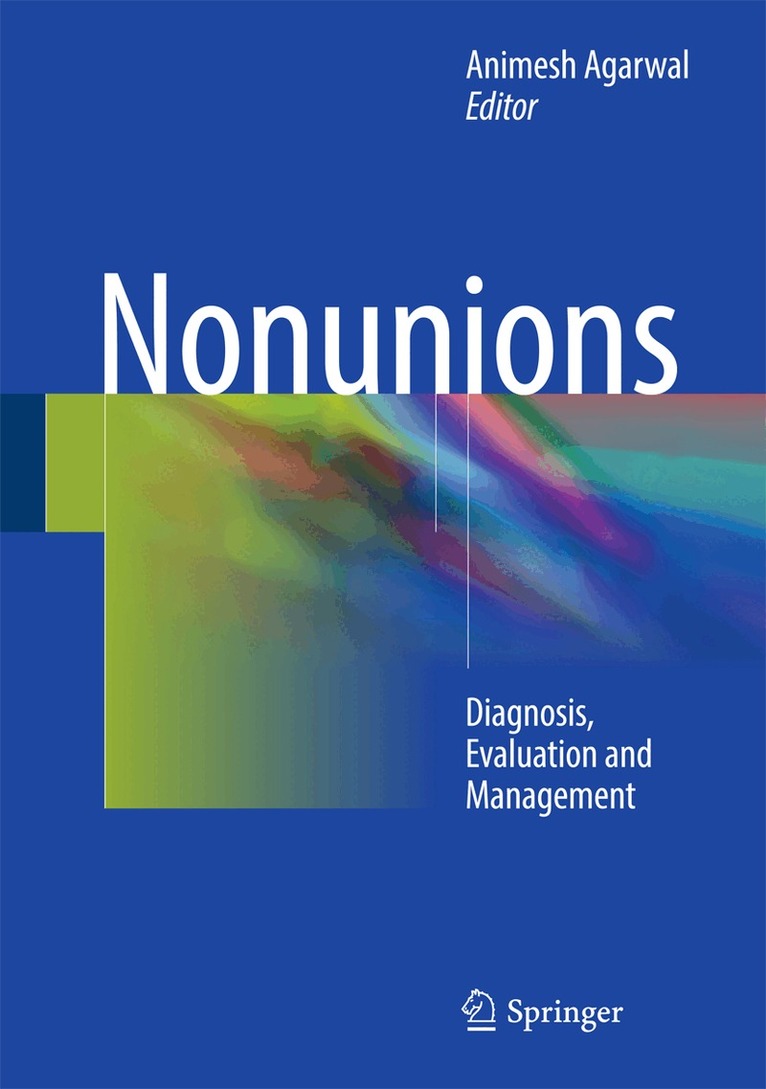 Animesh Agarwal - Nonunions, Inbunden