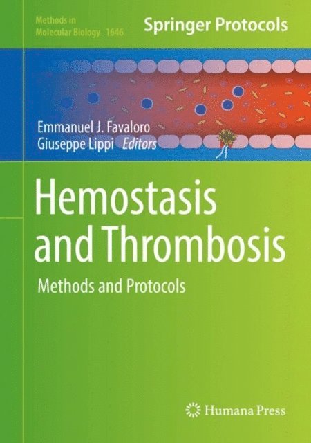 Giuseppe Lippi, Emmanuel J. Favaloro - Hemostasis and Thrombosis, E-bok