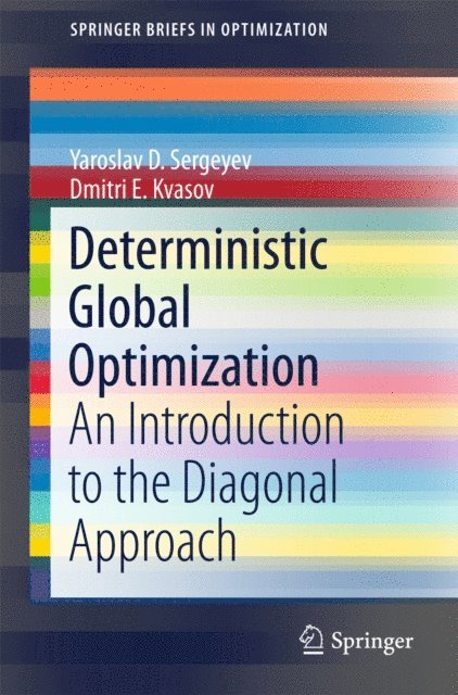 Dmitri E. Kvasov, Yaroslav D. Sergeyev - Deterministic Global Optimization, E-bok