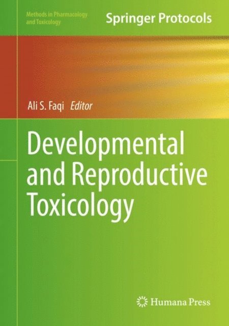 Ali S. Faqi - Developmental and Reproductive Toxicology, E-bok. Tillgänglighet: Lägg i varukorg