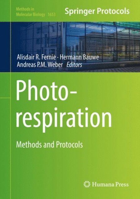 Andreas P.M. Weber, Hermann Bauwe, Alisdair R. Fernie - Photorespiration, E-bok