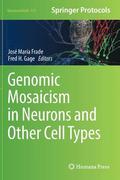 Genomic Mosaicism in Neurons and Other Cell Types