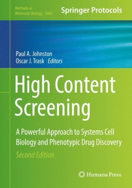 Oscar J. Trask, Paul A. Johnston - High Content Screening, E-bok