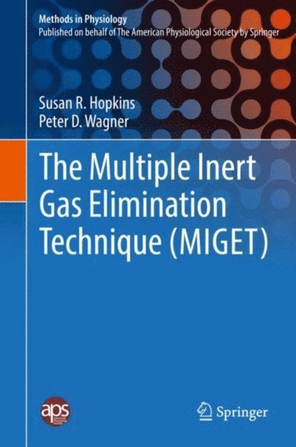 Peter D. Wagner, Susan R. Hopkins - Multiple Inert Gas Elimination Technique (MIGET), E-bok