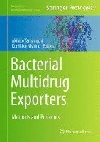 Akihito Yamaguchi, Kunihiko Nishino - Bacterial Multidrug Exporters, Inbunden