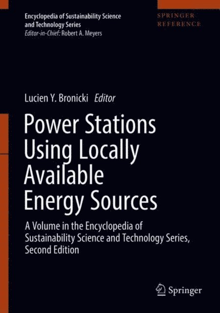 Lucien Y. Bronicki - Power Stations Using Locally Available Energy Sources, E-bok