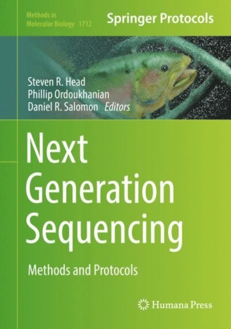 Daniel R. Salomon, Phillip Ordoukhanian, Steven R. Head - Next Generation Sequencing, E-bok