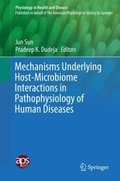 Mechanisms Underlying Host-Microbiome Interactions in Pathophysiology of Human Diseases