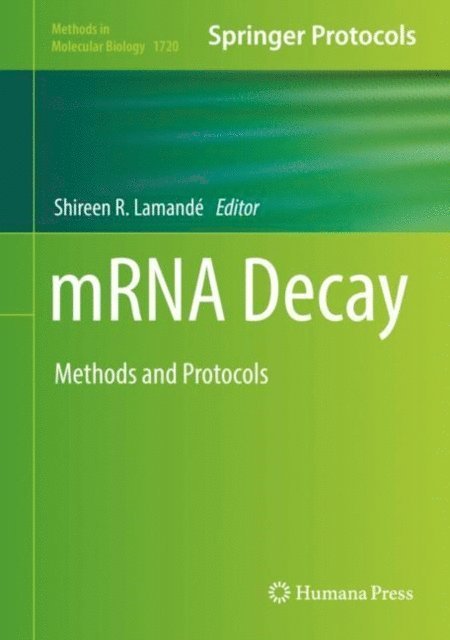 Shireen R. Lamande - mRNA Decay, E-bok