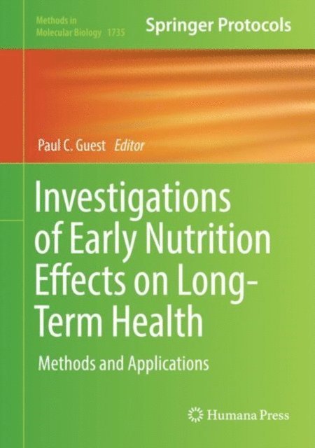 Paul C. Guest - Investigations of Early Nutrition Effects on Long-Term Health, E-bok