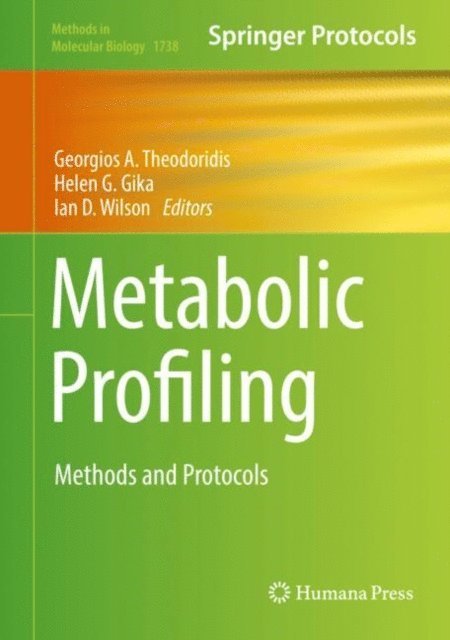 Ian D. Wilson, Helen G. Gika, Georgios A. Theodoridis - Metabolic Profiling, E-bok