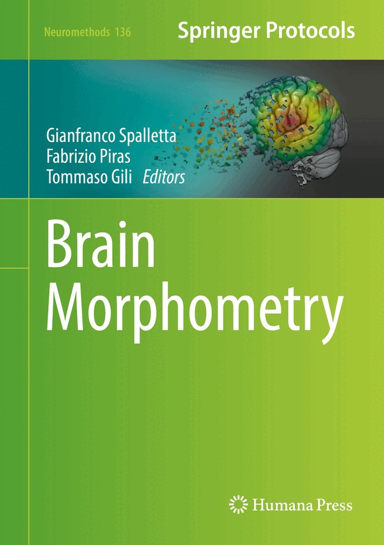 Gianfranco Spalletta, Fabrizio Piras, Tommaso Gili - Brain Morphometry, Inbunden