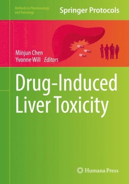 Yvonne Will, Minjun Chen - Drug-Induced Liver Toxicity, E-bok