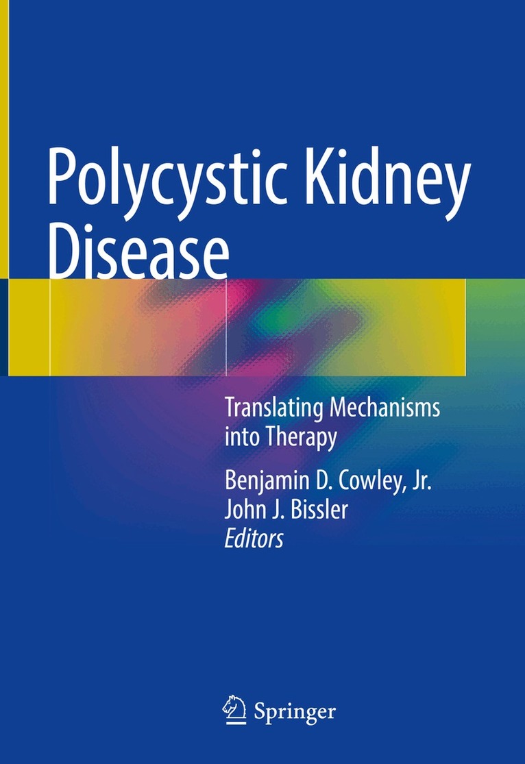 Benjamin D. Cowley, Jr., John J. Bissler - Polycystic Kidney Disease, Inbunden