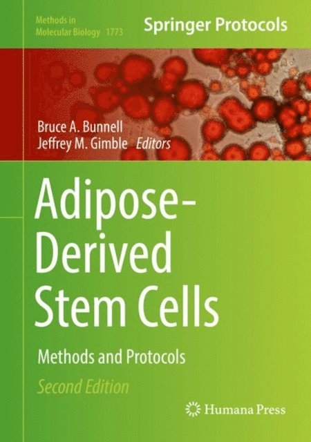 Jeffrey M. Gimble, Bruce A. Bunnell - Adipose-Derived Stem Cells, E-bok