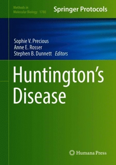 Stephen B. Dunnett, Anne E. Rosser, Sophie V. Precious - Huntington's Disease, E-bok