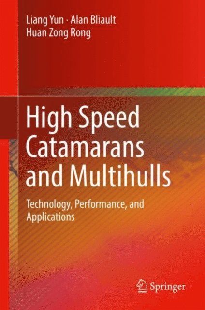 Huan Zong Rong, Alan Bliault, Liang Yun - High Speed Catamarans and Multihulls, E-bok