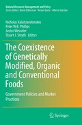 Coexistence of Genetically Modified, Organic and Conventional Foods