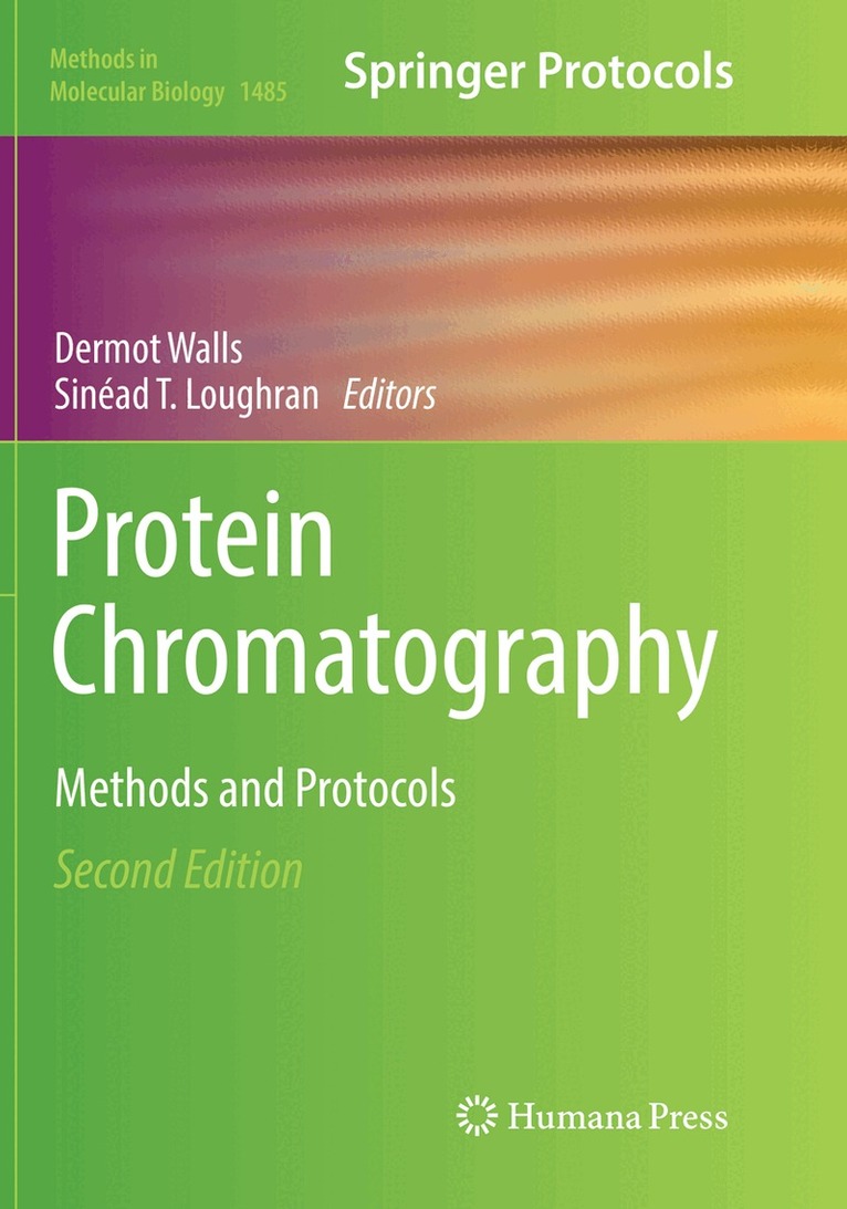 Dermot Walls, Sinéad T. Loughran - Protein Chromatography, Häftad