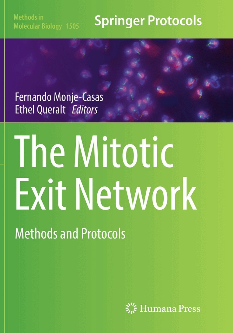 Fernando Monje-Casas, Ethel Queralt - Mitotic Exit Network, Häftad