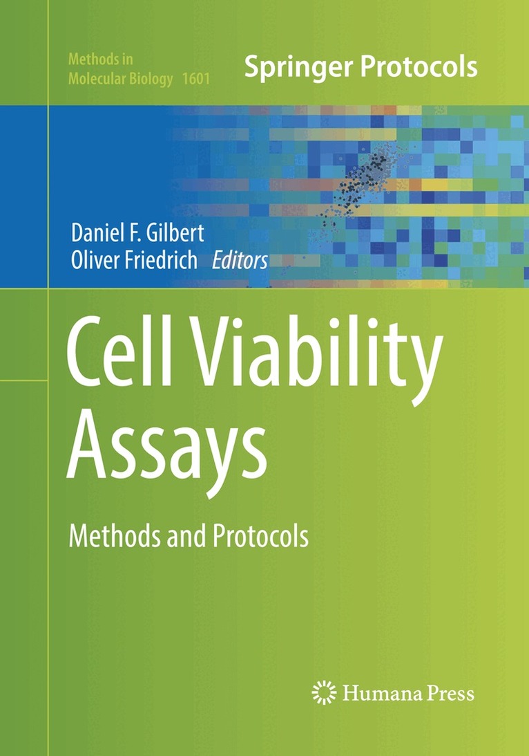 Daniel F. Gilbert, Oliver Friedrich - Cell Viability Assays, Häftad