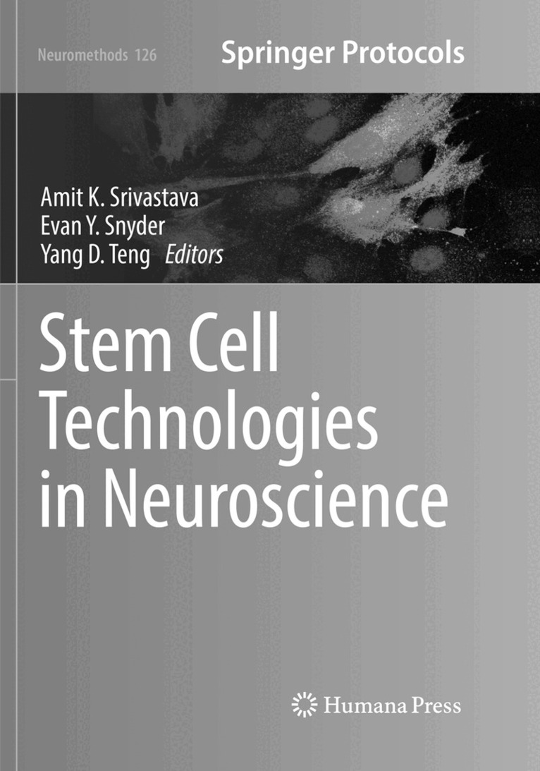 Amit K. Srivastava, Evan Y. Snyder, Yang D. Teng - Stem Cell Technologies in Neuroscience, Häftad