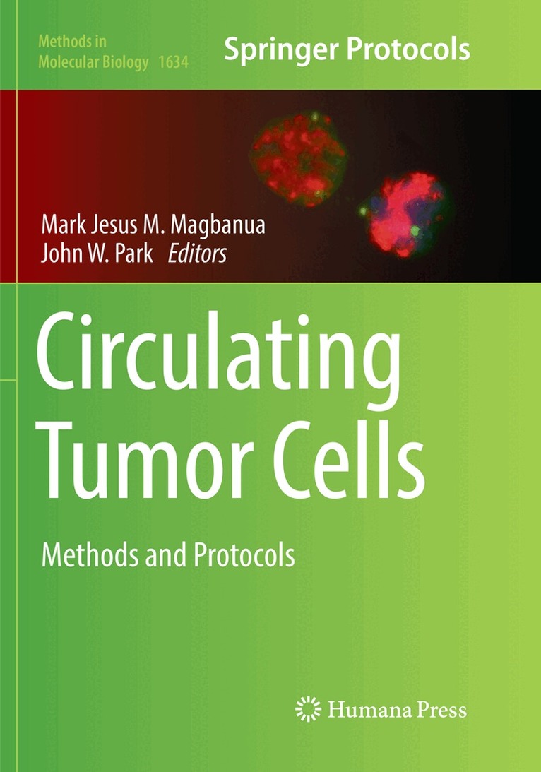 Mark Jesus M. Magbanua, John W. Park - Circulating Tumor Cells, Häftad