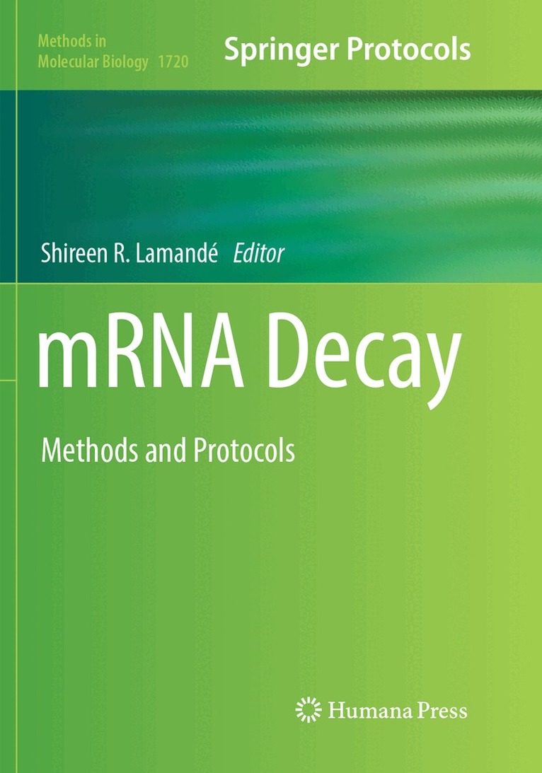 Shireen R. Lamandé - mRNA Decay, Häftad