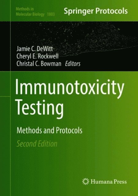 Christal C. Bowman, Cheryl E. Rockwell, Jamie C. DeWitt - Immunotoxicity Testing, E-bok