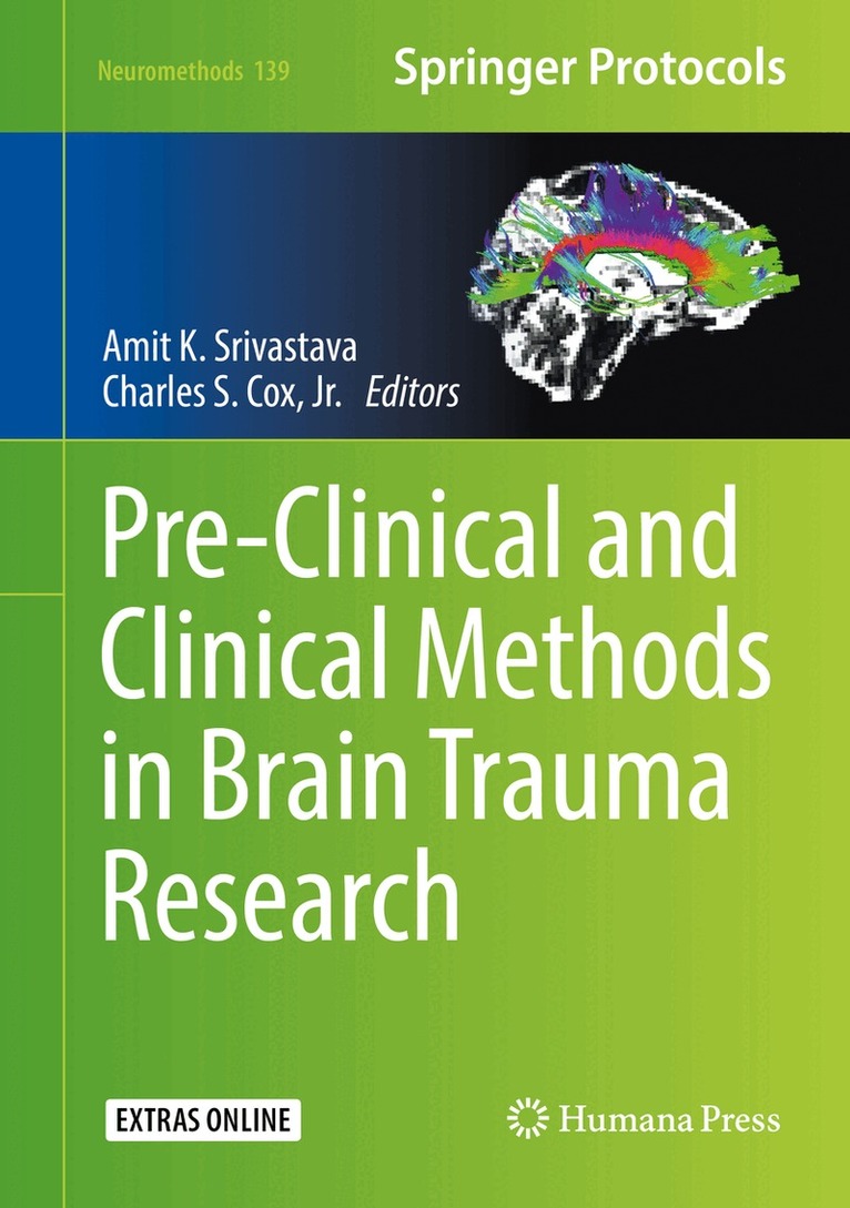 Amit K. Srivastava, Charles S. Cox - Pre-Clinical and Clinical Methods in Brain Trauma Research, Inbunden