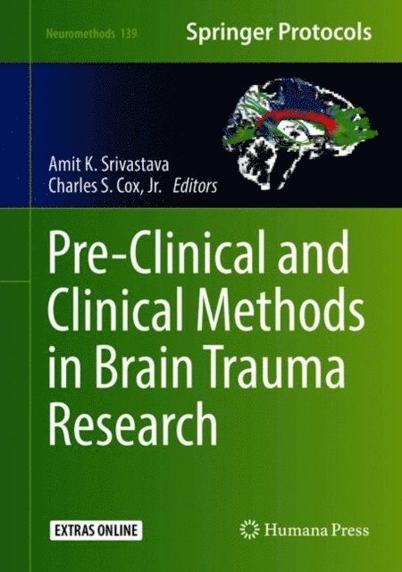 Charles S. Cox, Amit K. Srivastava - Pre-Clinical and Clinical Methods in Brain Trauma Research, E-bok